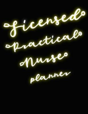 Licensed Practical Nurse Planner: 2020 Weekly Calendar