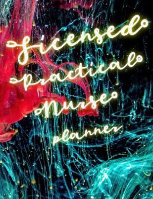 Licensed Practical Nurse Planner: 2020 Weekly Calendar