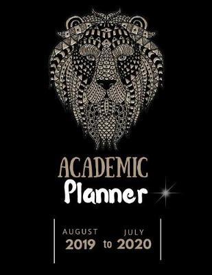 Academic Planner August 2019 to July 2020: High School Student Yearly Organizer