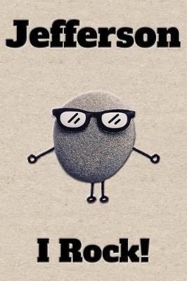 Affirmation Journal Jefferson I Rock!: A personalized monogram journal just for you!