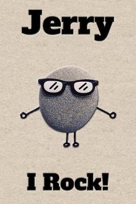 Affirmation Journal Jerry I Rock!: A personalized monogram journal just for you!