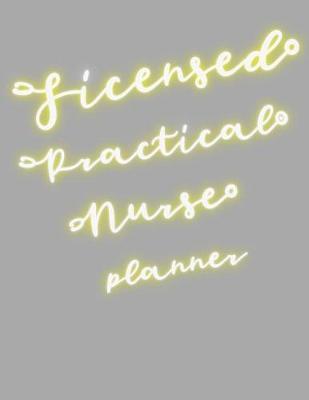 Licensed Practical Nurse Planner: 2020 Weekly Calendar