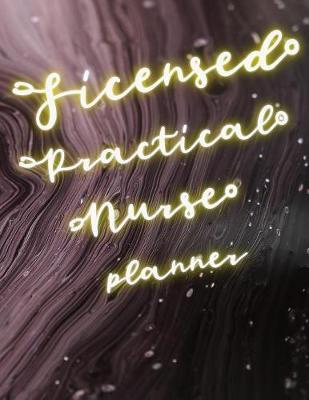 Licensed Practical Nurse Planner: 2020 Weekly Calendar