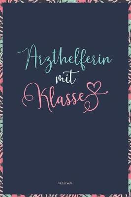 Arzthelferin mit Klasse Notizbuch: 120 linierte Blanko Seiten - Als liebevolle Geschenkidee fur MFAs - Soft Cover - Coverdesign: Jungle Nights (framed)