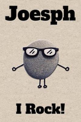 Affirmation Journal Joesph I Rock!: A personalized monogram journal just for you!