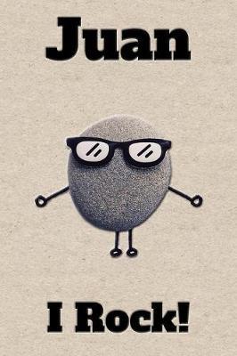 Affirmation Journal Juan I Rock!: A personalized monogram journal just for you!