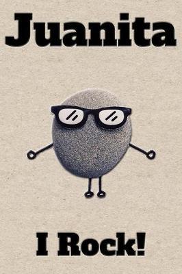 Affirmation Journal Juanita I Rock!: A personalized monogram journal just for you!