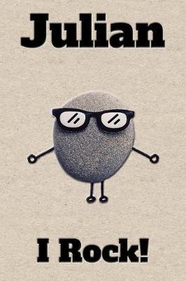 Affirmation Journal Julian I Rock!: A personalized monogram journal just for you!