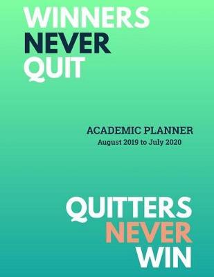 Academic Planner August 2019 to July 2020: High School Student Yearly Organizer