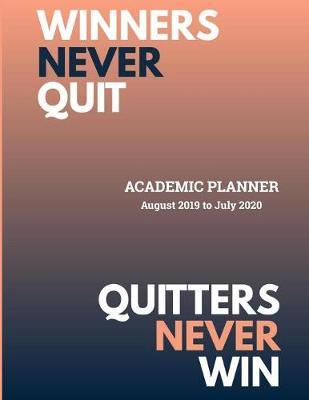 Academic Planner August 2019 to July 2020: High School Student Yearly Organizer