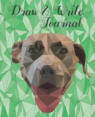 Draw & Write Journal: Low Poly Pitbull on Green: Composition Notebook - Grades K-2 School Exercise Book - Dotted Midline and Thick Baseline - Picture Space -100 Pages - 7.5 in x 9.25 in