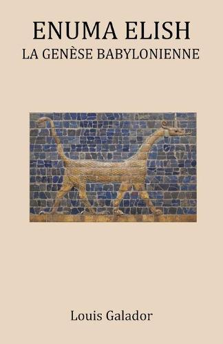 Enuma Elish: La Genèse Babylonienne