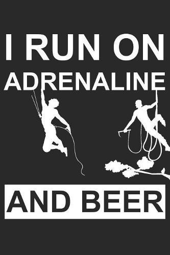 Mein Gipfellogbuch: Das Bergtouren Tagebuch zum selber ausfullen &#9830; Wandertagebuch fur die schoensten Wanderungen, Aussichten und Erinnerungen &#9830; 6x9 Format &#9830; Motiv: Adrenalin and Beer