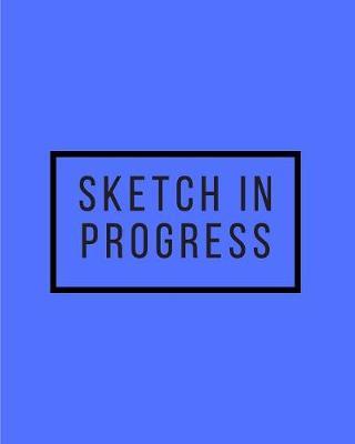 Sketch In Progress