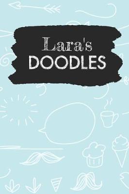 Lara's Doodles: Personalized Teal Doodle Notebook Journal (6 x 9 inch) with 110 dot grid pages inside.