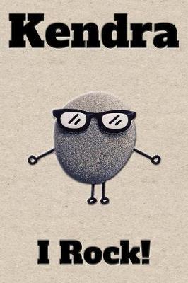 Affirmation Journal Kendra I Rock!: A personalized monogram journal just for you!
