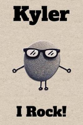 Affirmation Journal Kyler I Rock!: A personalized monogram journal just for you!