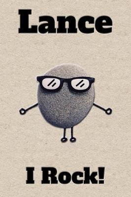 Affirmation Journal Lance I Rock!: A personalized monogram journal just for you!