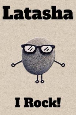 Affirmation Journal Latasha I Rock!: A personalized monogram journal just for you!