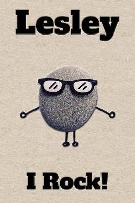 Affirmation Journal Lesley I Rock!: A personalized monogram journal just for you!