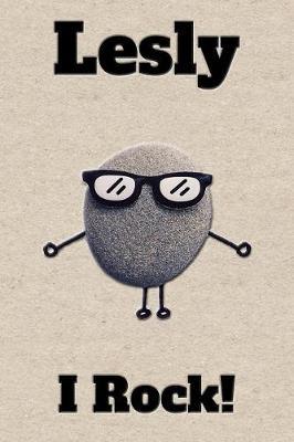 Affirmation Journal Lesly I Rock!: A personalized monogram journal just for you!