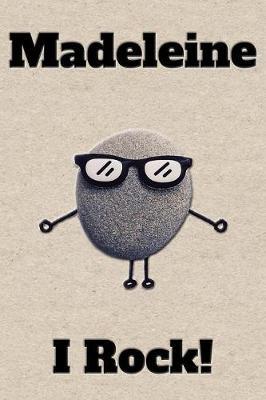 Affirmation Journal Madeleine I Rock!: A personalized monogram journal just for you!