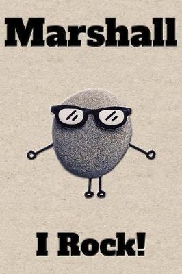 Affirmation Journal Marshall I Rock!: A personalized monogram journal just for you!