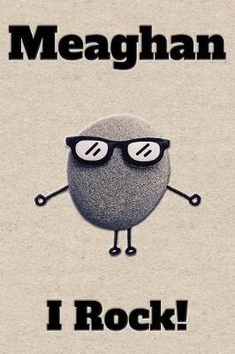 Affirmation Journal Meaghan I Rock!: A personalized monogram journal just for you!