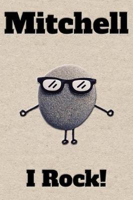 Affirmation Journal Mitchell I Rock!: A personalized monogram journal just for you!