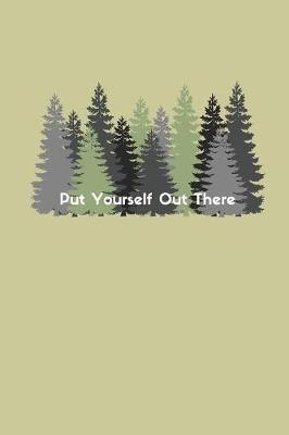 Put Yourself Out There: A Camping Travel Journal