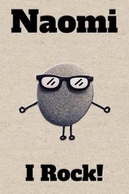 Affirmation Journal Naomi I Rock!: A personalized monogram journal just for you!