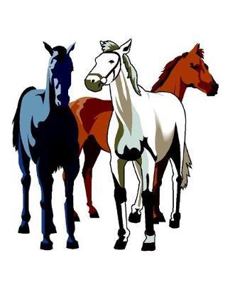 Horse Illustration School Composition Book Equine Horse Trio: Horse Picture Equine Covers Composition Books Notebooks (Notebook, Diary, Blank Book)