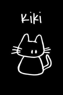 Kiki: Composition Notebook Plain College Ruled Wide Lined 6  x 9  Journal Cute Funny Kawaii Gifts for Family Cat Lover's Organizer Record Log Passwords Address Book Appointments & Diary Students Back to School Teens Kids Workbook for Writing Notes