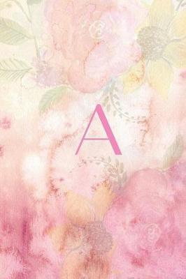 A: Monogram Initial Notebook for Women and Girls With Pink Flowers, Blank, 6  x 9 , 110 pages