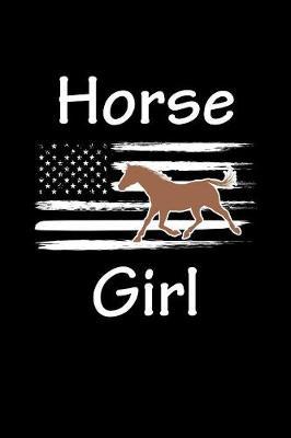 Horse Girl: Girls Journal with blank lined pages to write notes, diary entries, and more.