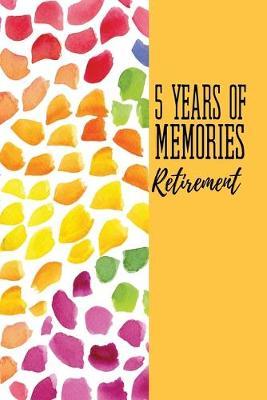 5 Years Of Memories Retirement: One Line A Day Journal