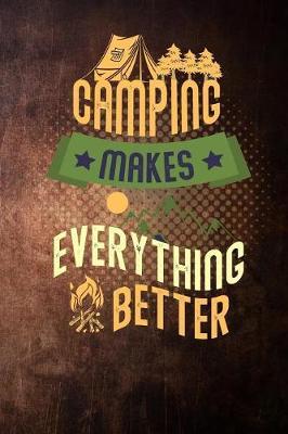 camping makes everything better: campfire at lake vintage Lined Notebook / Diary / Journal To Write In outdoor camping Gift for women, men and kids