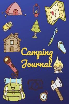 Camping Journal: Your Complete Hardcover Fun Summer Camp Activities Journal Pack For Boys, Girls, Kids, Teens, Tweens