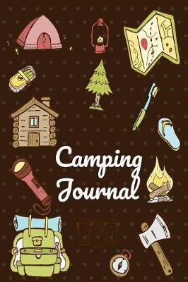 Camping Journal: Your Complete Hardcover Fun Summer Camp Activities Journal Pack For Boys, Girls, Kids, Teens, Tweens