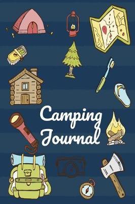 Camping Journal: Your Complete Hardcover Fun Summer Camp Activities Journal Pack For Boys, Girls, Kids, Teens, Tweens