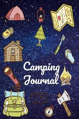 Camping Journal: Your Complete Hardcover Fun Summer Camp Activities Journal Pack For Boys, Girls, Kids, Teens, Tweens