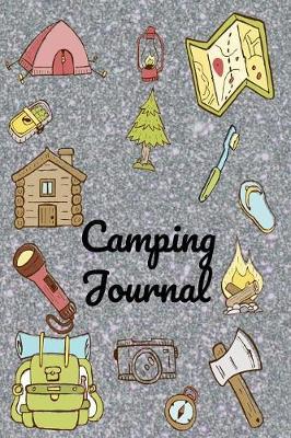 Camping Journal: Your Complete Hardcover Fun Summer Camp Activities Journal Pack For Boys, Girls, Kids, Teens, Tweens
