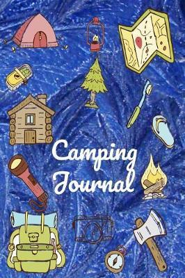 Camping Journal: Your Complete Hardcover Fun Summer Camp Activities Journal Pack For Boys, Girls, Kids, Teens, Tweens