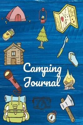 Camping Journal: Your Complete Hardcover Fun Summer Camp Activities Journal Pack For Boys, Girls, Kids, Teens, Tweens