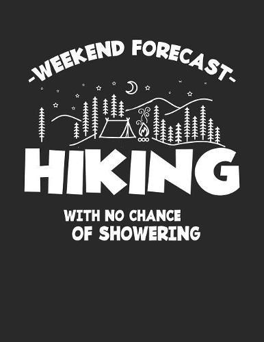 Mein Gipfellogbuch: Das Bergtouren Tagebuch zum selber ausfullen &#9830; Wandertagebuch fur die schoensten Wanderungen, Aussichten und Erinnerungen &#9830; A4+ Format &#9830; Motiv: Hiking with no chance of showering - Camper