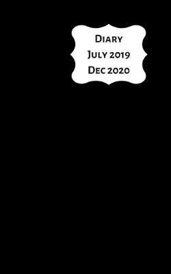 Diary July 2019 Dec 2020: 5x8 week to a page 18 month diary. Space for notes and to do list on each page. Perfect for teachers, students and small business owners. Plain black