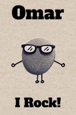 Affirmation Journal Omar I Rock!: A personalized monogram journal just for you!