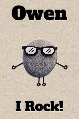 Affirmation Journal Owen I Rock!: A personalized monogram journal just for you!