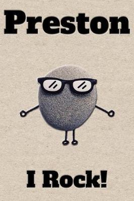 Affirmation Journal Preston I Rock!: A personalized monogram journal just for you!