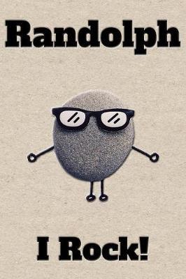 Affirmation Journal Randolph I Rock!: A personalized monogram journal just for you!